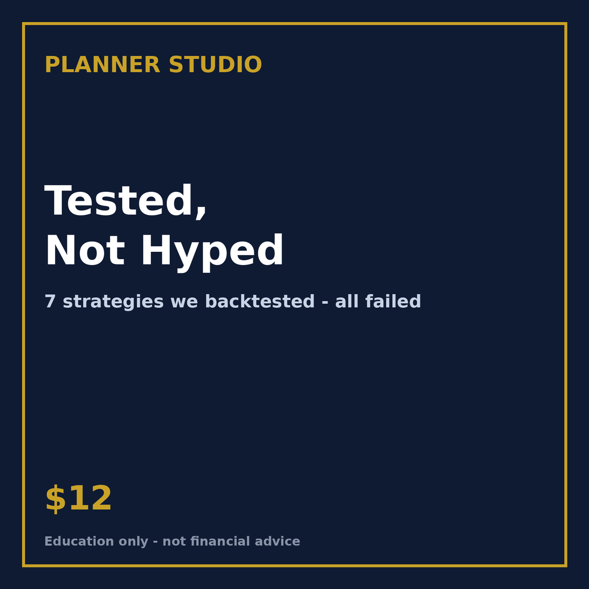 Tested, Not Hyped: 7 Strategies We Backtested